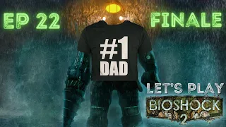 BioShock 2 - BLIND - Ep. 22 - FINALE - The Great Escape