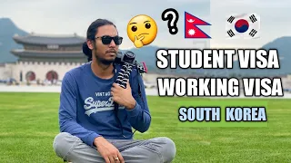 Best way to come to South korea ? Student  visa or working Visa ??