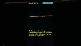 Mysterious Object Fly Over Nagpur, Maharashtra. #Shorts #UFO #Meteor #MeteorShower