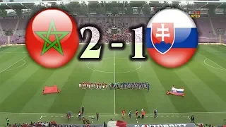 Morocco vs slovakia  2-1 All Goals & Highlights 04/06/2018 HD