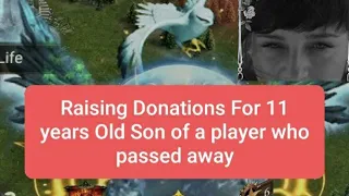 Clash Of Kings : Raising Donations for 11 years Old son of a player who passed away.