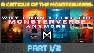 Why I don't like the MonsterVerse anymore | A Critique of the MonsterVerse (1/2)
