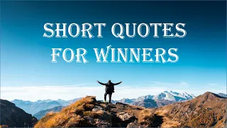 Short Quotes for Winners / #inspirationalquotes / #motivationalquotes / #winnersquotes / Quotzee