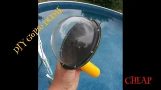 Cheap Gopro Dome DIY