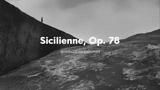 Gabriel Fauré - Sicilienne, Op. 78 (Cover) by Sebastian B.