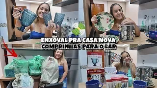 ENXOVAL PARA A CASA NOVA | COMPRINHAS PARA O LAR ❤️🏡