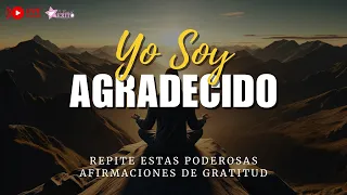 🔴 Yo SOY AGRADECIDO 🙏🏻💜 Poderosas AFIRMACIONES de GRATITUD para Repetir cada Día 🌟