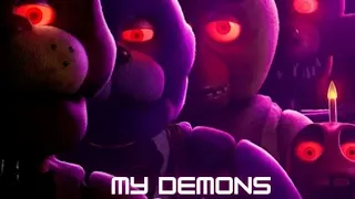 Five Nights at Freddy's- My Demons