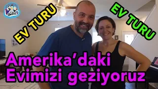 Amerika'daki evimizi geziyoruz - Ev Turu - Amerika Vlog #127