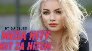 HIT ZA HITEM 🎵  Najlepsze disco polo 2023 🎵  TYLKO HITY 🎵 MEGA HITY 🎵 DJ DŻUSS