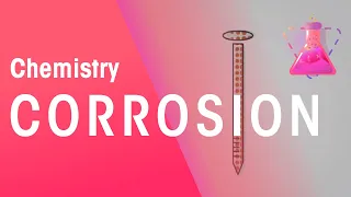 Corrosion | Reactions | Chemistry | FuseSchool