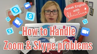 How to Handle Zoom & Skype problems