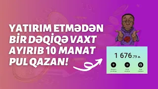 1 DƏQİQƏ ƏRZİNDƏ 10 MANAT PUL QAZANDIRAN SAYT / İnternetdən pul qazanmaq