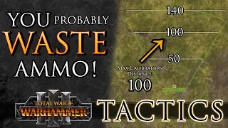 How you're WASTING 25% of your AMMO! - Total War Tactics: Warhammer 3