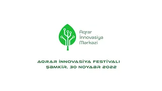 Aqrar İnnovasiya Festivalı - Şəmkir rayonu