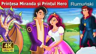 Prințesa Miranda și Prințul Hero | Princess Miranda and Prince Hero in Romana | @RomanianFairyTales