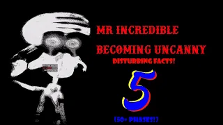 [READ DESC] [HIGHLY NSFW] Mr Incredible Becoming Uncanny - Disturbing Facts 5 [50+ Phases!]