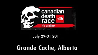 Canadian Death Race 2011   One Race  Two Journeys