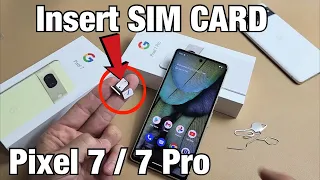 Pixel 7 / 7 Pro: How to Insert SIM CARD + Double Check Mobile Settings