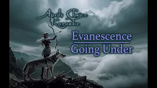 Evanescence - Going Under - Karaoke Instrumental with Lyrics - April's Choice Karaoke