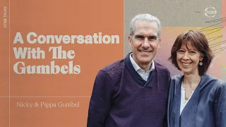 A Conversation With The Gumbels | Nicky & Pippa Gumbel