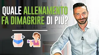 QUALE ALLENAMENTO FA DIMAGRIRE DI PIU' ?