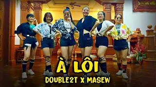 À Lôi -Double2T x Masew | Zinninad #zumba #choregraphy  #zinninad