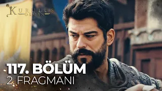 Kuruluş Osman 117. Bölüm 2. Fragmanı | ''Onlar sayıca çok da olsalar yürek bizdedir'' @atvturkiye