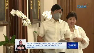 Nasa 16,000 ektarya ng idle land ng gobyerno, ilalaan para sa pabahay | Saksi