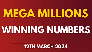 Mega Millions Winning Numbers 12th March 2024