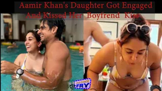 आमिर खान की बेटी ने  अपने boy frend nupur sikhre से की सगाई दोनो ने किया एक दूसरे को किया kiss !