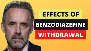 Jordan Peterson Benzodiazepine Use | Dependence | Tolerance| Withdrawal | Management