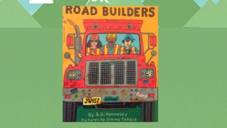 "Road Builders" by B.G. Hennessy -  A Read Aloud with Music and Sound Effects