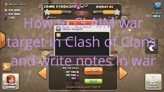 How to CLAIM war target in CLASH OF CLANS and write notes in War