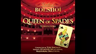 Bolshoï National Theatre, Yuri Simonov - The Queen Of Spades, Op. 68: Act I, Scene 2: Governess's sc