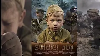 طفل 🇷🇺 عمره 8 سنوات ينقذ كتيبه كامله في الحرب العالميه الثانيه فيلم مستوح من قص حقيقيه Soldier_Boy#