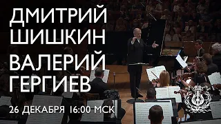 Dmitry Shishkin and Valery Gergiev: Tchaikovsky's First Piano Concerto and Fifth Symphony