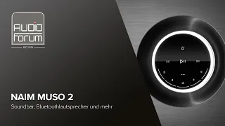 Naim MuSo 2: Vorstellung, Überblick, Review