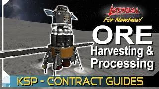 Extract Ore and Deliver It To Kerbin - Pt. 2 | KERBAL SPACE PROGRAM Contract Tutorials