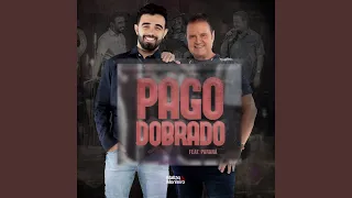 Pago Dobrado (feat. Parana) (40 Anos)