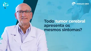 Tumor Cerebral  |  O que é, sintomas, diagnóstico e tratamento