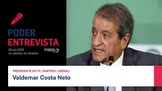 Ao vivo: Poder360 entrevista Valdemar Costa Neto, presidente do PL