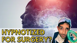 Surgery Without Anesthesia: How I Use Hypnosis in the Operating Room