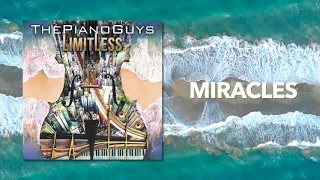 Miracles - The Piano Guys (Audio)