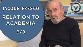 Jacque Fresco - Relation to Academia - Dec. 19, 2010 (2/3)