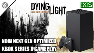 Dying Light: Next Gen Update - Xbox Series X Gameplay (60fps)