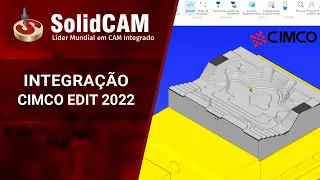 Integração SolidCAM com CIMCO Edit 2022