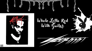 Whole Lotta Red (Narcissist Tour Version) - GUITAR, TRANSITIONS (prod. marceli) [FULL CDQ]