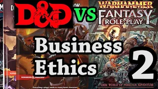 WFRP VS DND #2: BUSINESS ETHICS
