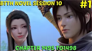 Battle through the heavens session 10 episode 1 | btth novel chapter 1495 to 1498  hindi explanation